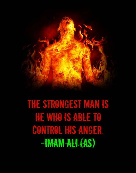 THE STRONGEST MAN IS HE WHO IS ABLE TO CONTROL HIS ANGER Imam Ali AS