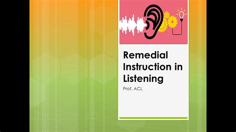 Remedial Instruction In Listening Youtube