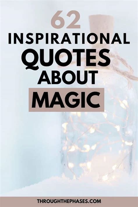 62 Inspirational Quotes About Magic To Inspire You To Believe