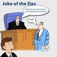 So we've collated ten lawyer jokes to kick off the working year. joke of the day | Law school humor, Lawyer jokes, Lawyer humor