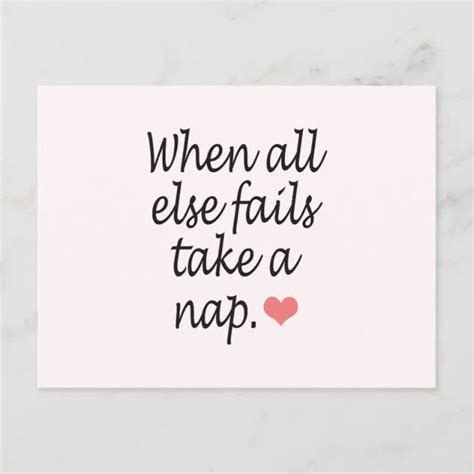 When All Else Fails Take A Nap Quote And Heart Postcard Zazzle