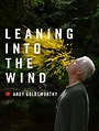 LEANING INTO THE WIND | Ein Film von Thomas Riedelsheimer | Offizielle ...