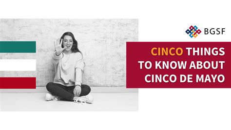 Cinco Things To Know About Cinco De Mayo Bgsf Bgsf