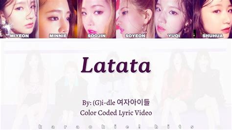 Gi Dle 여자아이들 Latata Color Coded Lyric Video Youtube