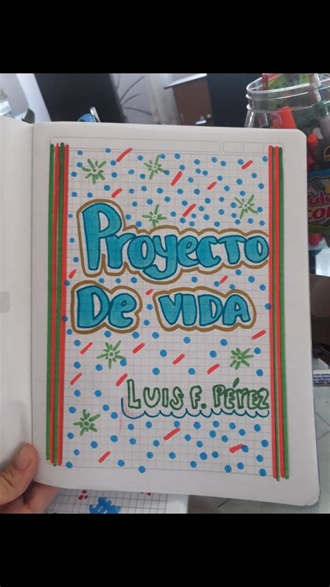 Proyecto De Vida Portadas De Proyectos Proyectos De Vida Creativos Libreta De Apuntes