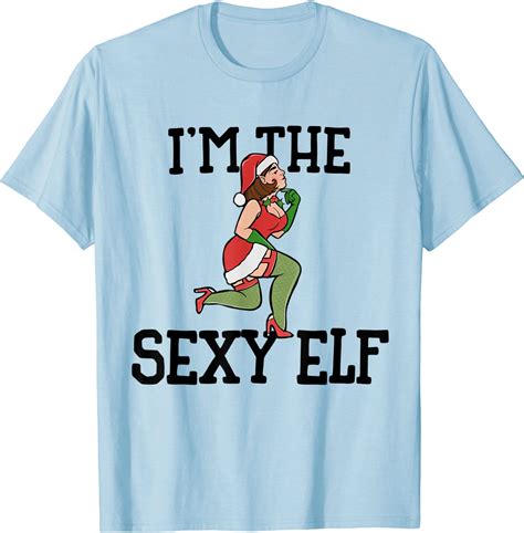 Im The Sexy Elf Fun Christmas T Shirt Clothing Shoes And Jewelry
