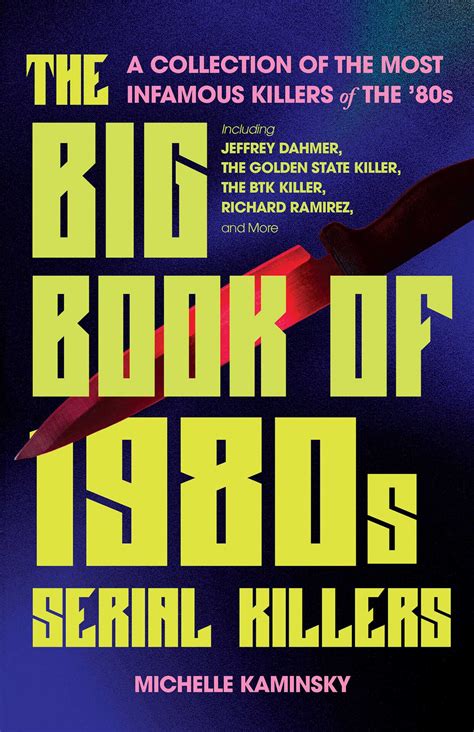 The Big Book of 1980s Serial Killers | Book by Michelle Kaminsky