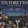 TINTORETTO: A REBEL IN VENICE at The Screening Room | Aratoi ...