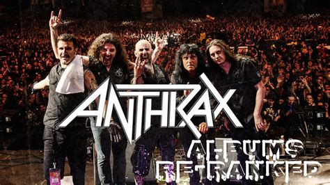 Anthrax Albums Re Ranked Youtube