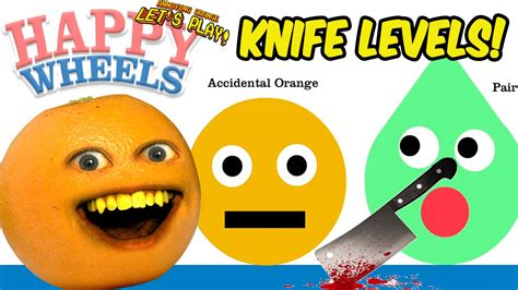 Annoying Orange Plays Happy Wheels Knife Levels Youtube