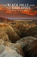 National Parks Exploration Series: The Black Hills and The Badlands ...