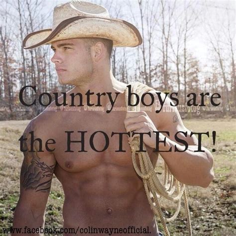 Country Boys Country Boys Country Boy Quotes Hot Country Boys