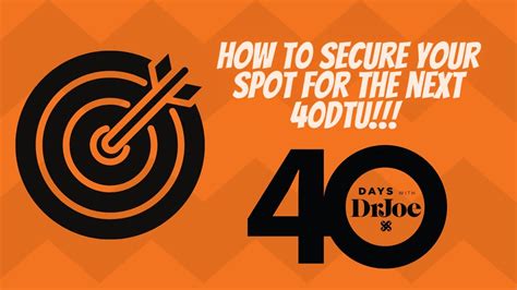 How To Secure Your Spot For The Next 40dtu Youtube