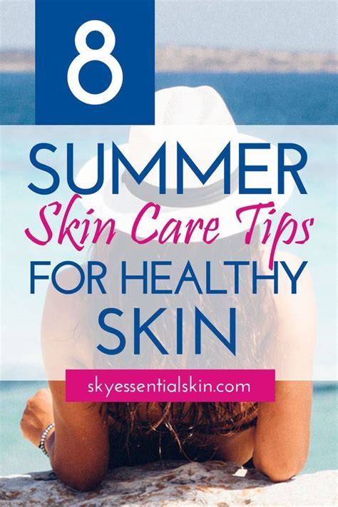 8 Summer Skin Care Tips For Healthy Skin — Sky Essentials Summer Skin