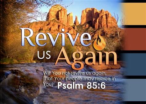 Wilt Thou Not Revive Us Again That Thy People May Rejoice In Thee