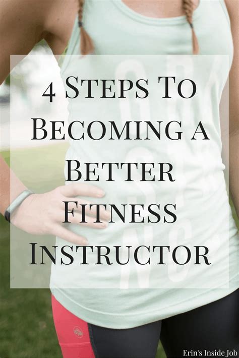 4 Steps To Becoming A Better Fitness Instructor Erins Inside Job