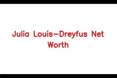 Julia Louis Dreyfus Net Worth Details About Age Income Movie Career