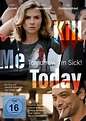Kill Me Today, Tomorrow I'm Sick! (DVD) – jpc