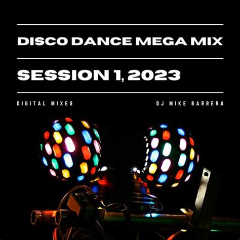 Stream Disco Dance Mega Mix Session 1 2023 House Electronic 70s 80