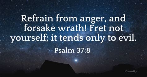 A soft answer turneth away wrath, and i suppressed my own feelings accordingly. 40 Compelling Bible Scriptures on Anger - ConnectUS
