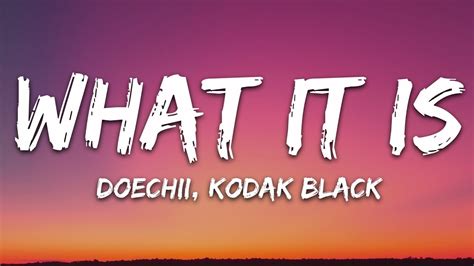 Doechii What It Is Lyrics Ft Kodak Black Youtube