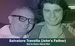 Salvatore Travolta - John Travolta's Father | Know About Him
