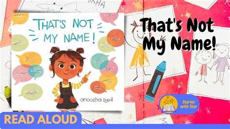 Read Aloud Thats Not My Name By Anoosha Syed Stories With Star Youtube