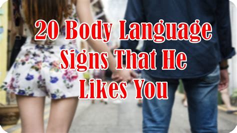 20 Body Language Signs That He Likes You Youtube