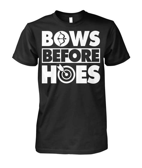 Bows Be Archery Funny T Shirt Fore Hoes Archery Funny T Shirt For Men