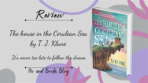 The House In The Cerulean Sea By T J Klune