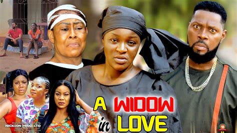 A Widow In Love 5and6 New Trending Blockbuster Moviechacha Eke 2022
