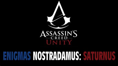 Assassins Creed Unity Enigmas Nostradamus Saturnus Youtube