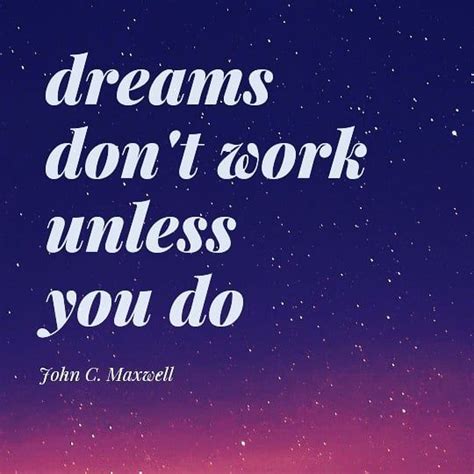 Dreams Dont Work Unless You Do Inspiration