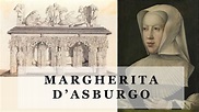 Margherita d'Asburgo, sposa tre volte: per politica, per passione e per ...