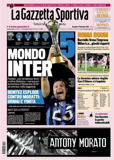 The sports gazette) is an italian daily newspaper dedicated to coverage of various sports.founded in 1896, it is the most widely read daily newspaper of any kind in italy (in 2018). Prima pagina de La Gazzetta Dello Sport del 19 dicembre 2010