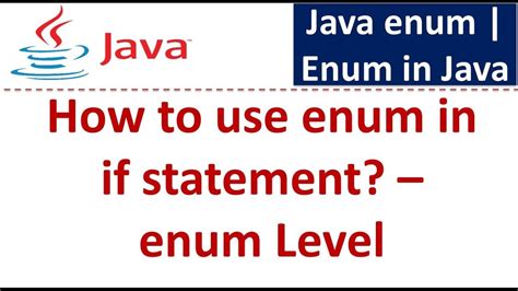 How To Use Enum In If Statement Enum Level Java Enum Enum In