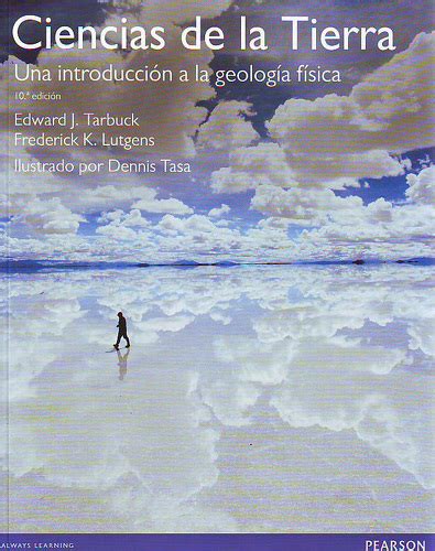 Libro Ciencias De La Tierra Una Introducci N A La Geolog A F Sica