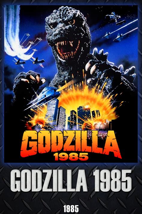 Godzilla 1985 1985 Posters — The Movie Database Tmdb