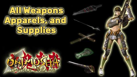 Onimusha Dawn Of Dreams All Weapons All Apparels All Supplies Hd