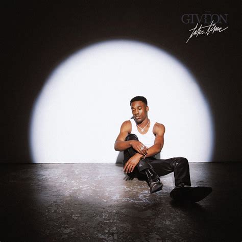Stream tracks and playlists from giveon on your desktop or mobile device. GIVEON Drops Debut EP "Take Time" | RESPECT.
