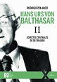 (PDF) Hans Urs von Balthasar II. Aspectos centrales de su Trilogía ...