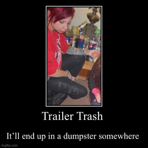 trailer trash imgflip