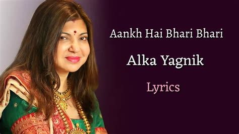 Aankh Hai Bhari Bhari Female Lyrics Alka Yagnik Nadeem Shravan Sameer Tumse Achcha Kaun