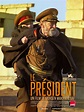 Le Président - film 2014 - AlloCiné