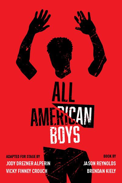 All American Boys Adapted For The Stage By Jody Drezner Alperin