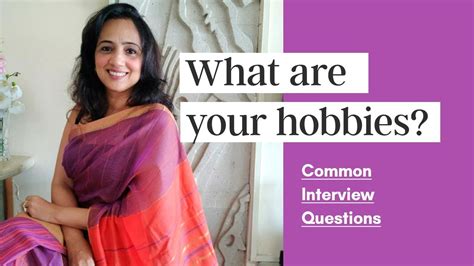 What Are Your Hobbies Common Interview Questions Youtube