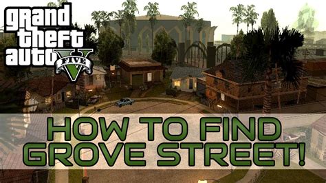 Grand Theft Auto V How To Find Grove Street Gta 5 Grove Street