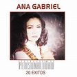 Personalidad 20 Exitos | Álbum de Ana Gabriel - LETRAS.COM