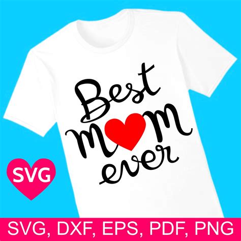 Best Mom Ever Svg File For Cricut And Silhouette Mothers Day Etsy