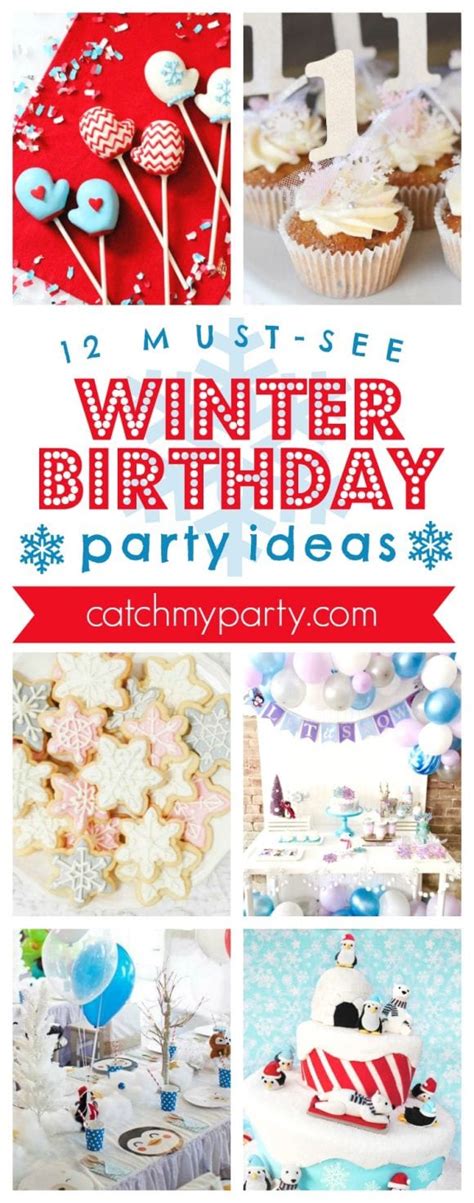 12 Must See Winter Birthday Party Ideas Catch My Party